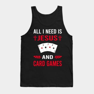 I Need Jesus And Card Game Games Cards Tank Top